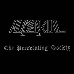 Human Cull : The Persecuting Society